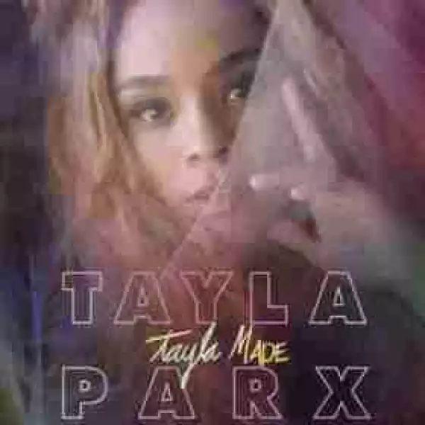 Tayla Parx - Runaway Ft. Khalid